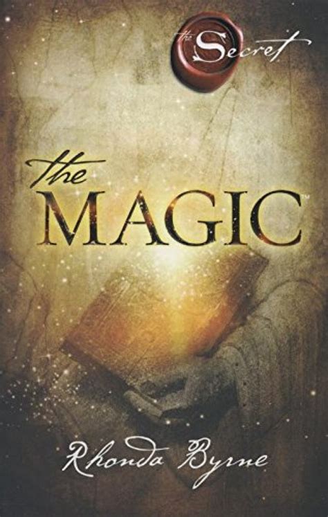 Unlock the Secrets to a Happy and Fulfilling Life with 'The Magic' by Rhonda Byrne